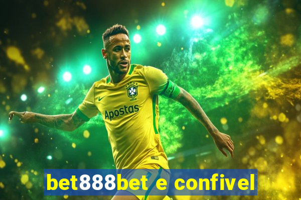 bet888bet e confivel